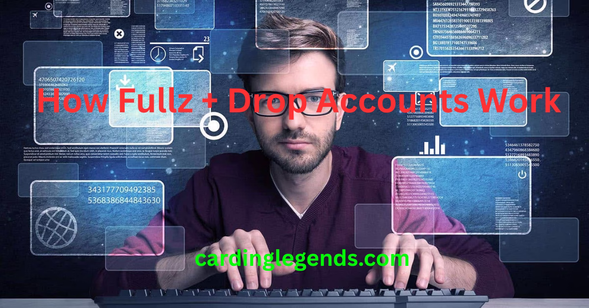 How Fullz + Drop Accounts Work in 2025